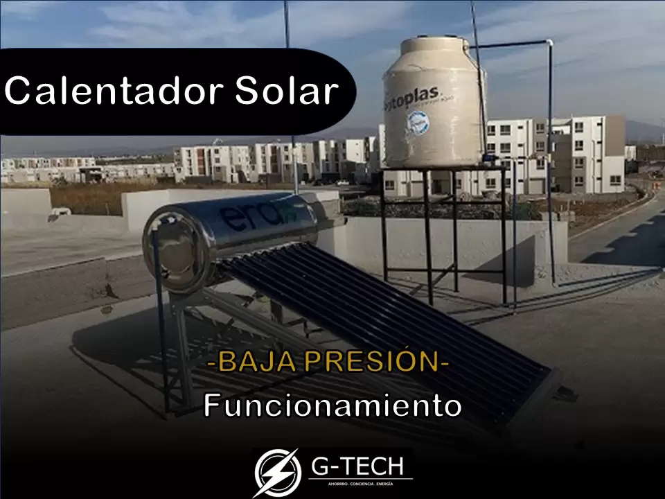 funcionamiento calentador solar baja presión