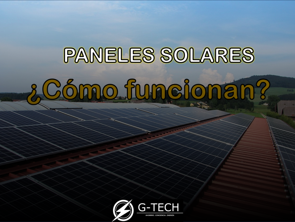 ¿cómo funcionan los paneles solares?