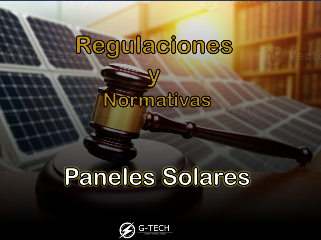 regulaciones y normativas de paneles solares