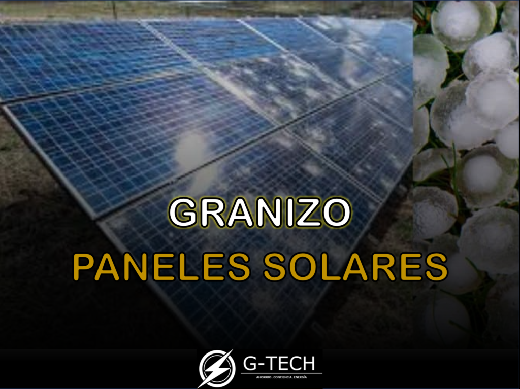 ¿Los paneles solares pueden soportar granizo?