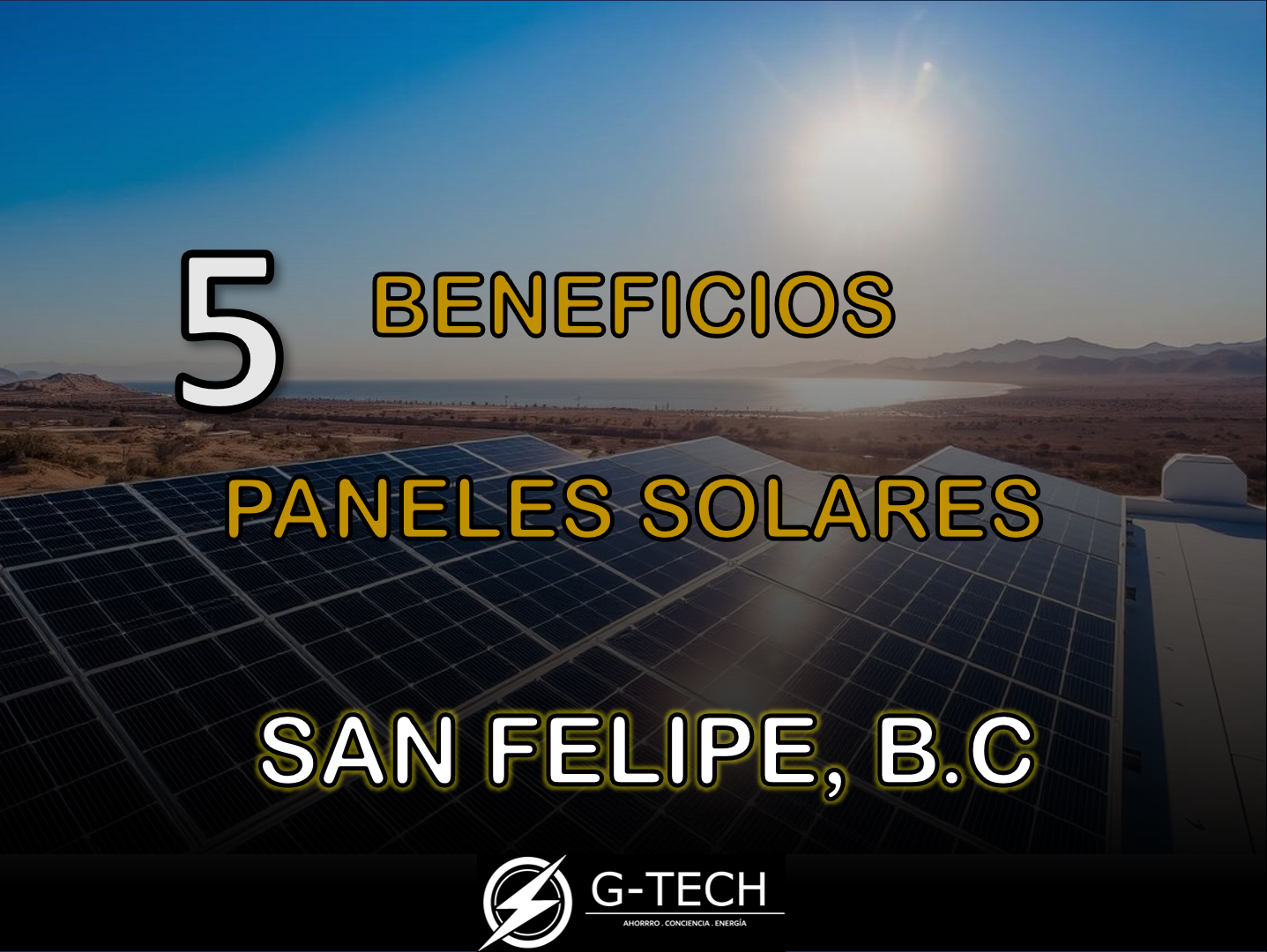 5 beneficios de instalar paneles solares en san felipe