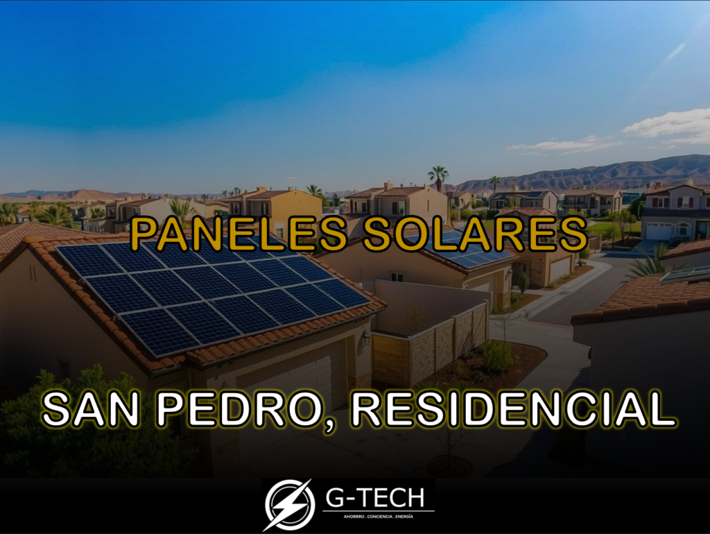 Paneles Solares en San Pedro Residencial