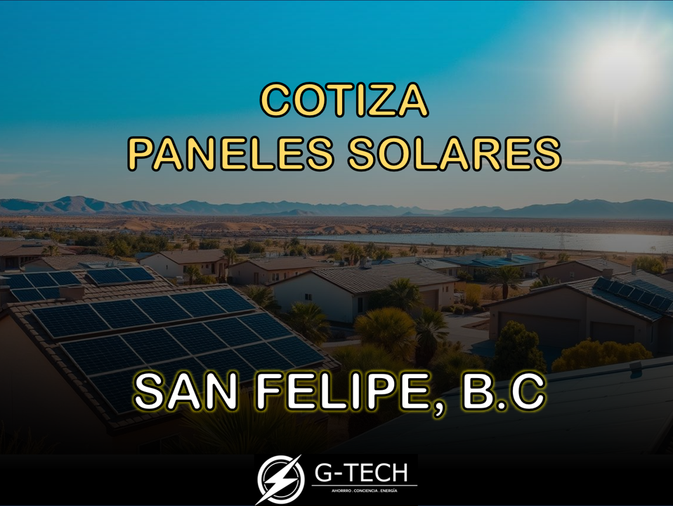 cotiza aquí tus paneles solares en san felipe