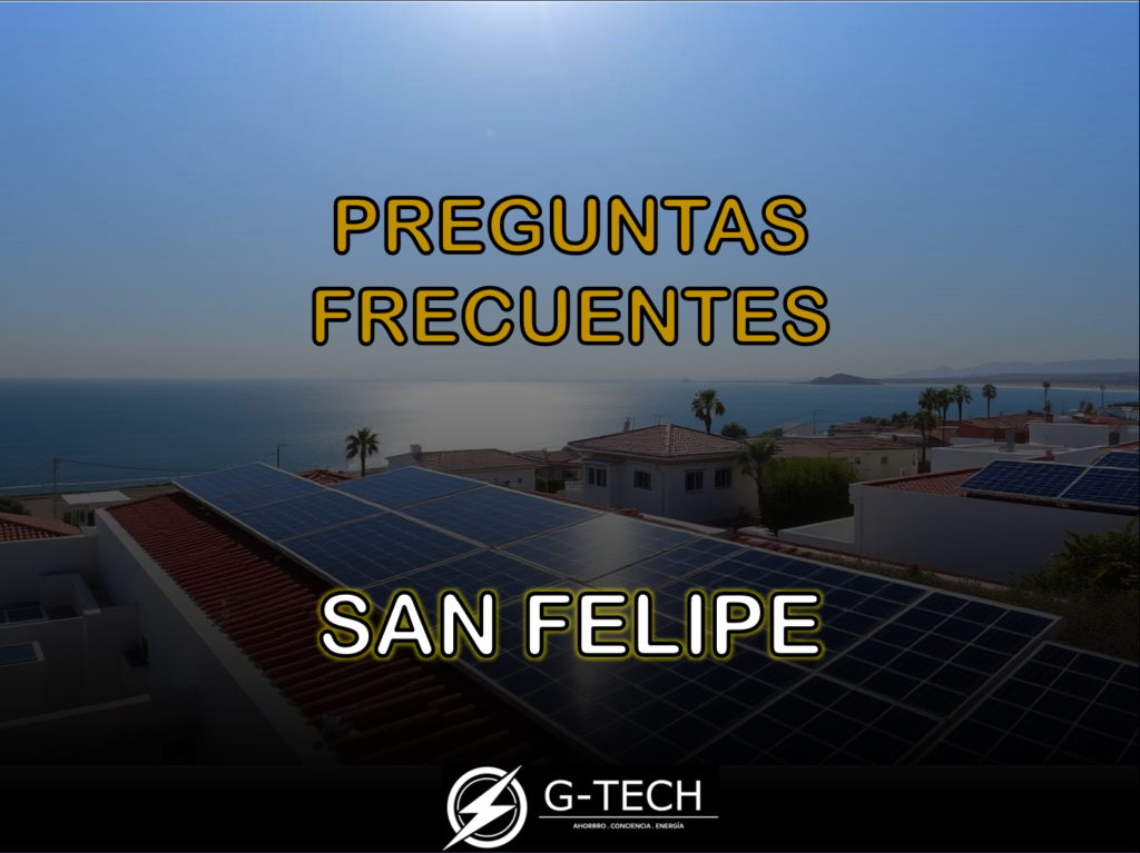 Preguntas Frecuentes de Paneles Solares en San Felipe