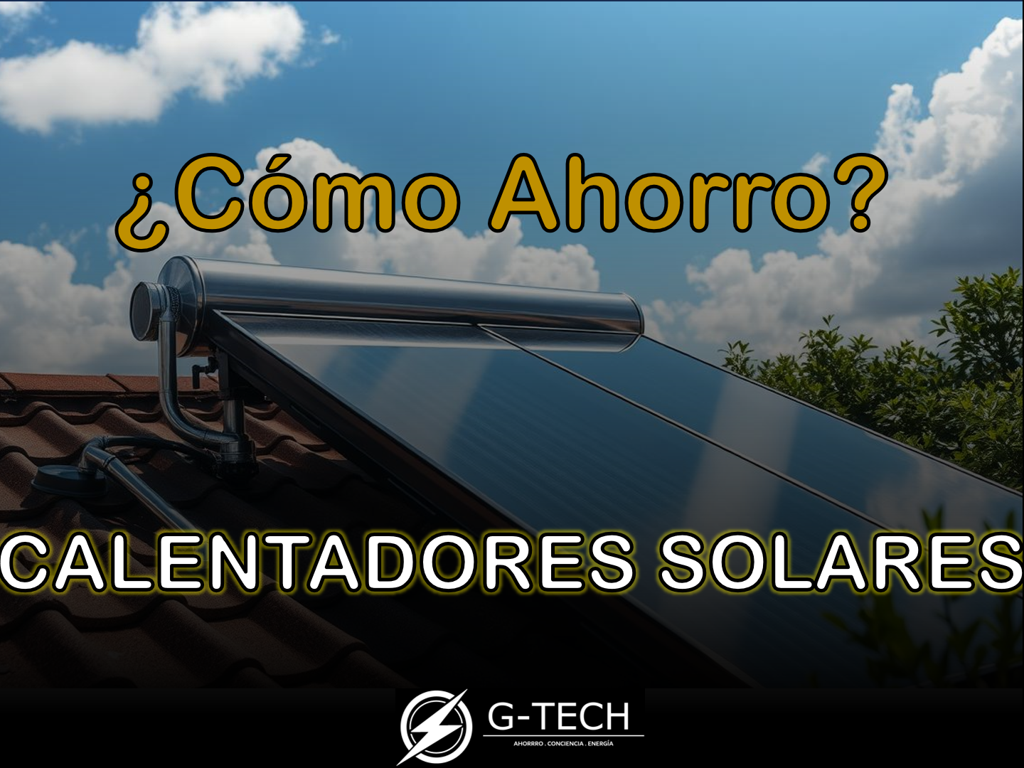 ¿Cómo ahorro con calentadores solares?