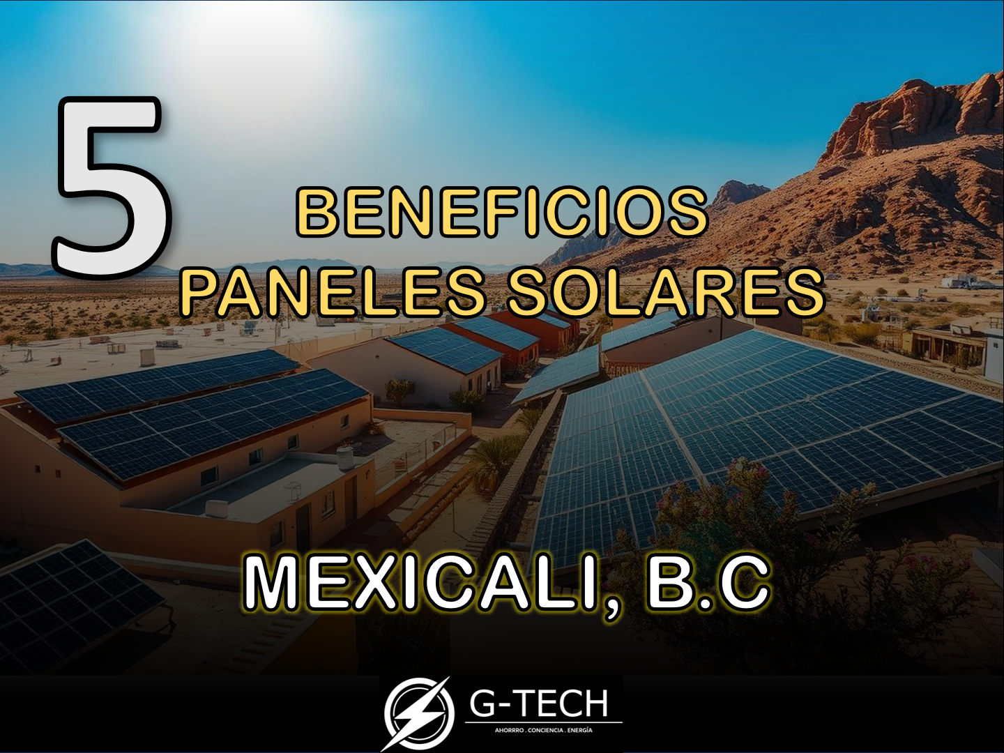 5 Beneficios de Instalar Paneles Solares Mexicali