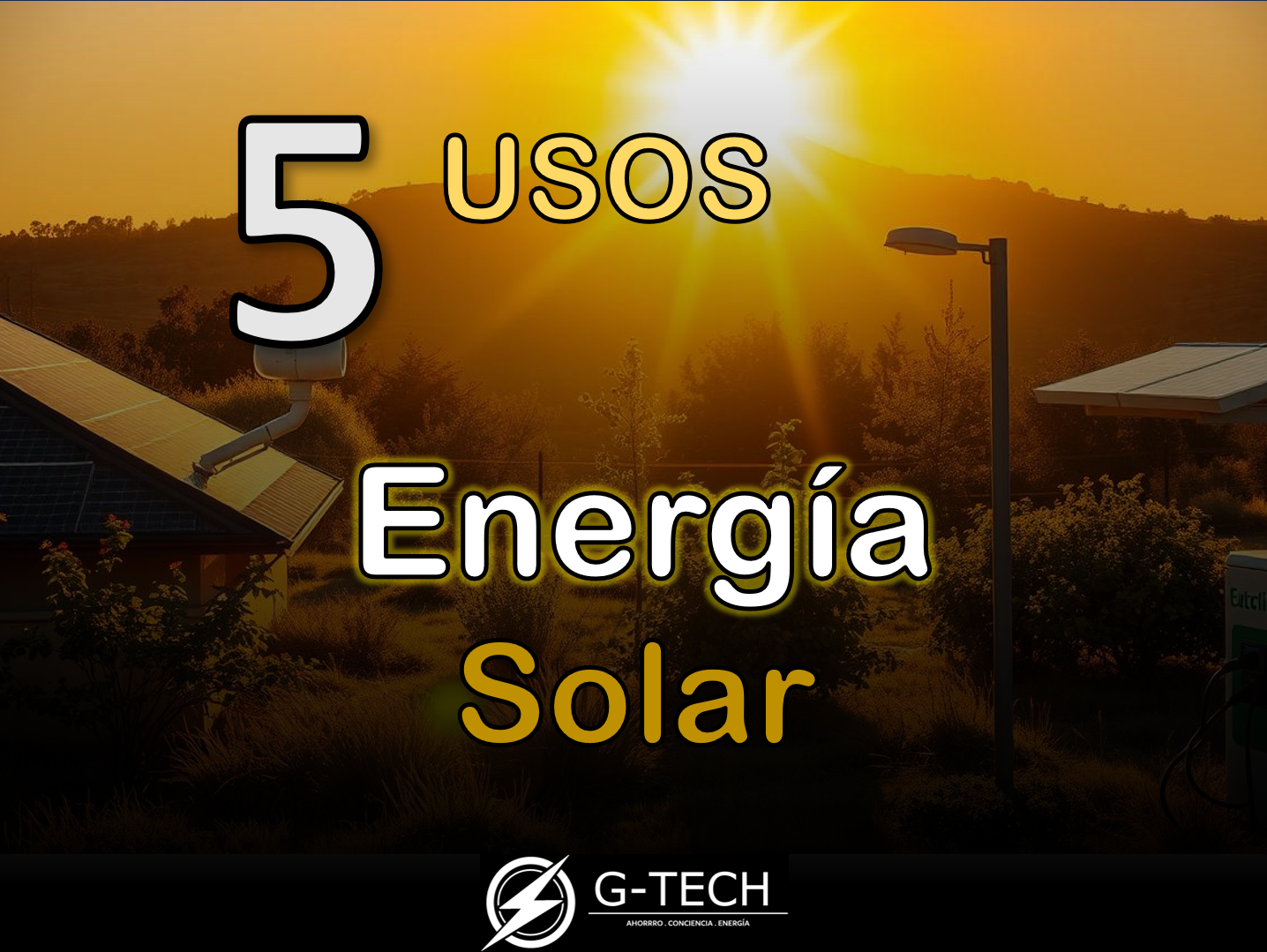 5 usos de la Energía Solar