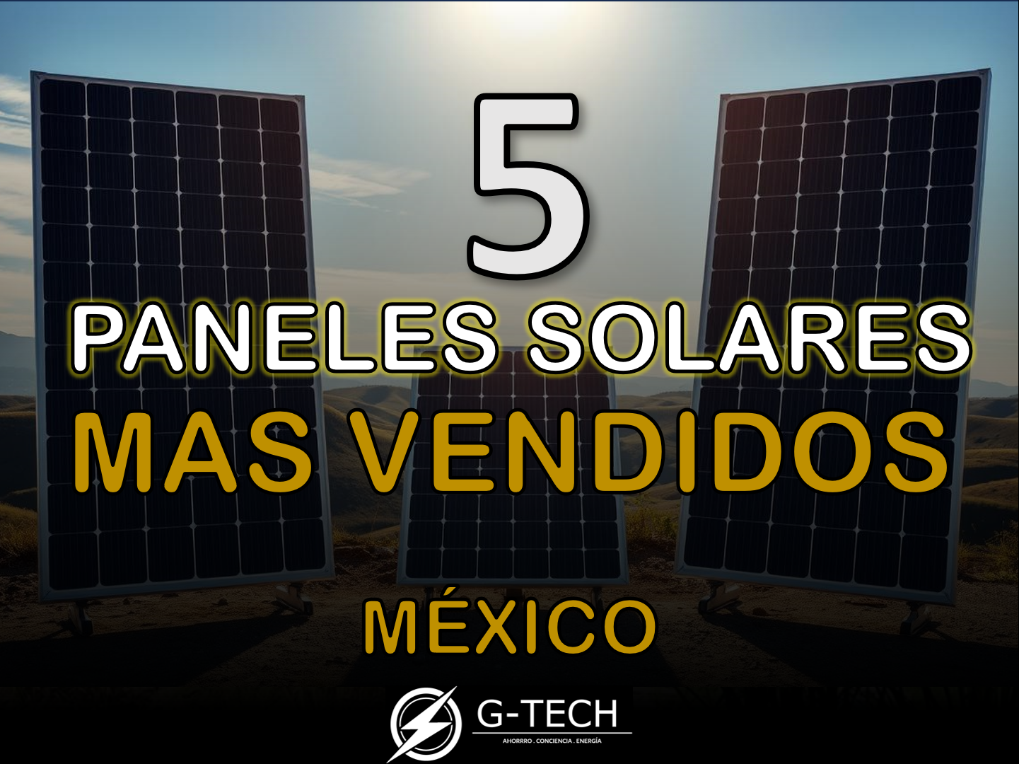 Los 5 Paneles Solares mas Vendidos en México