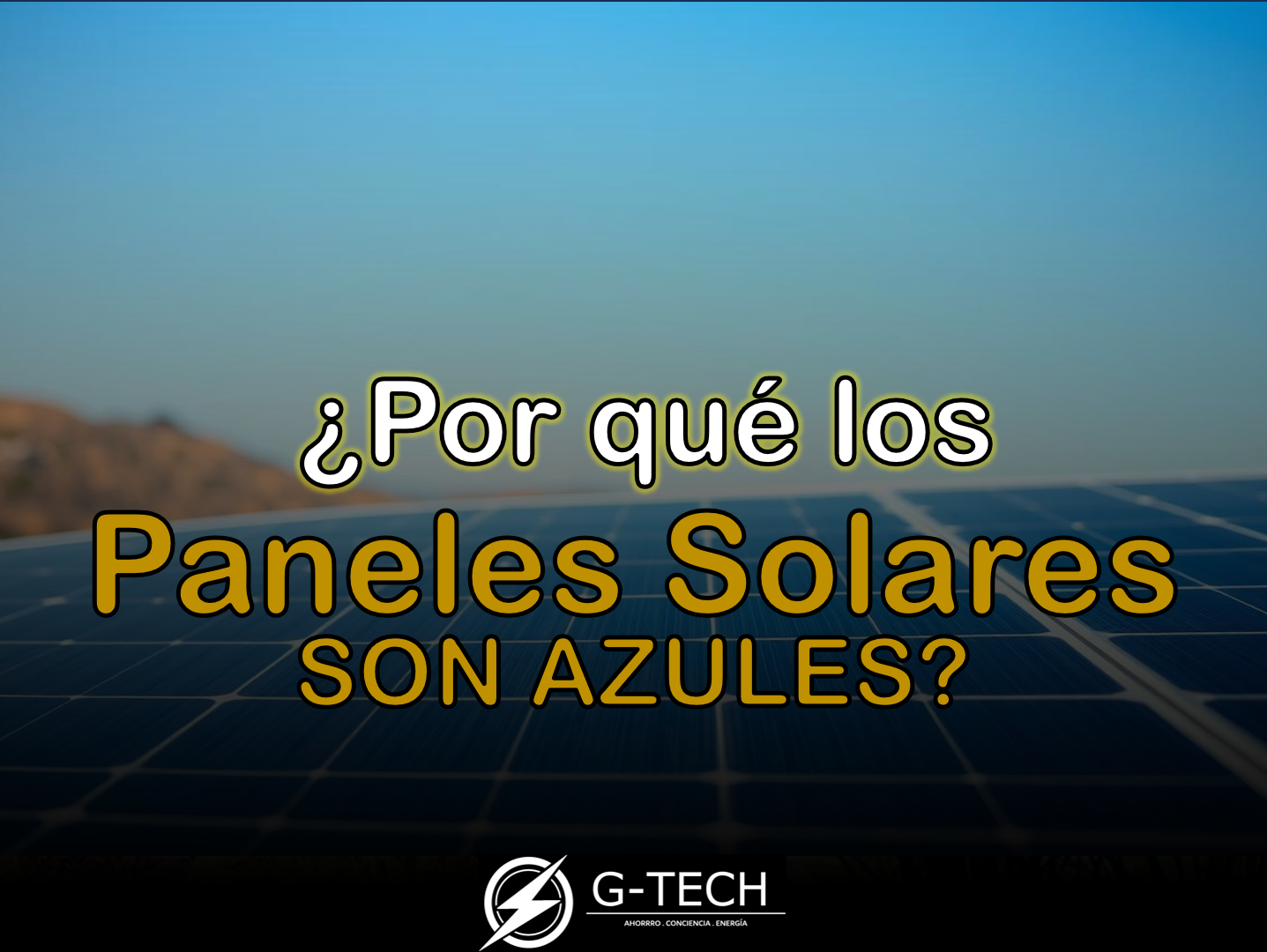 ¿Por qué son azules los paneles solares?